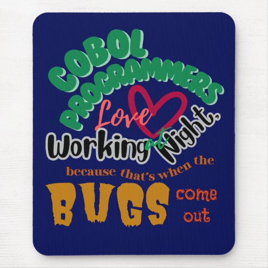 Cobol-Fehler Kommen Spät Nachts Mousepad (Vorne)