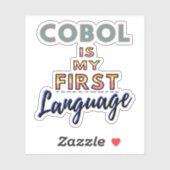 Cobol ist meine erste Sprache in der Programmierun Aufkleber (Blatt)