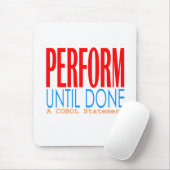 Cobol Perform Until Done  Mousepad (Mit Mouse)