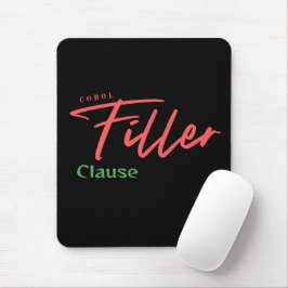 Cobol-Programmier-Füllklausel Mousepad