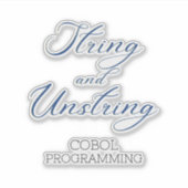 Cobol-Programmier-String- und Unstring-Verb-Aufkle Aufkleber (Vorderseite)
