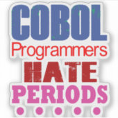 Cobol-Programmierer hassen Punkte-Aufkleber Aufkleber (Vorderseite)