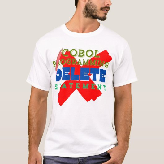 Cobol-Programmiersprache DELETE-Anweisung  T-Shirt (Vorderseite)