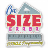Cobol-Programmierung bei Größenfehlerbedingung Aufkleber (Vorderseite)