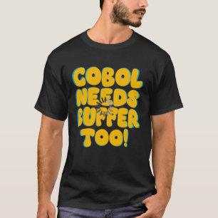 COBOL Programmierung braucht auch Puffer! T-Shirt