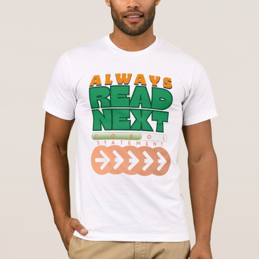 Cobol-Programmierung Read Next-Anweisung T-Shirt (Vorderseite)