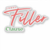 Cobol Programming Filler Clause Sticker (Vorderseite)