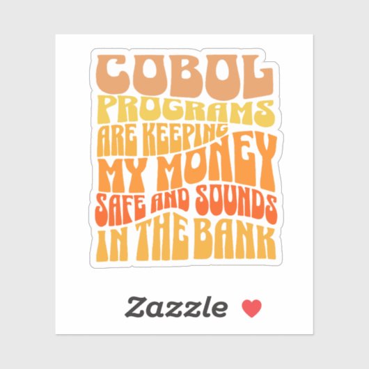 Cobol Programs are in Banking Business Sticker (Blatt)