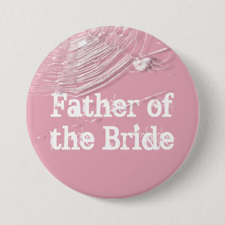 Cobwebs and White Spiders Father of the Bride Button