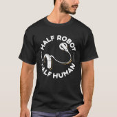 Cochlear Implant Half Robot Half Human T-Shirt (Vorderseite)