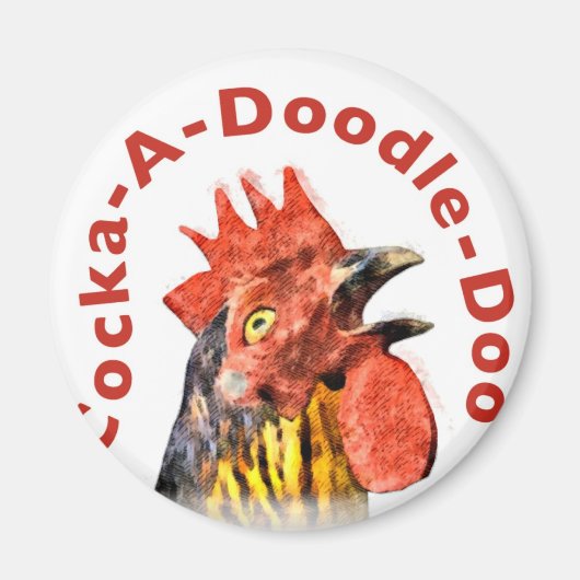 Cock-A-Doodle-Doo-Rooster Magnet (Vorne)