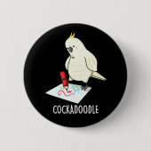 Cockadoodle Funny Cockatoo Pun Dark BG Button (Vorderseite)