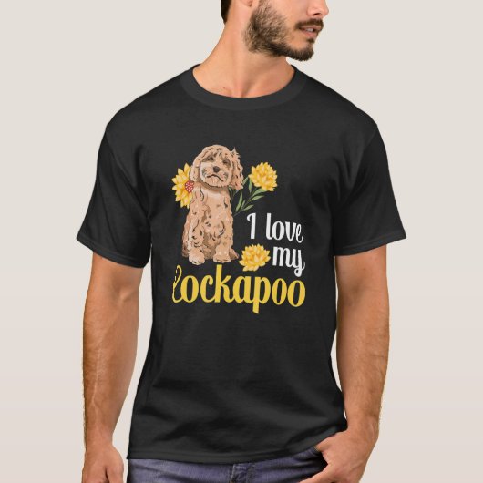 Cockapoo Dog Besitzer I Liebe mein Cockapoo T-Shirt (Vorderseite)