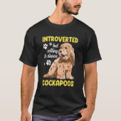 Cockapoo Dog Introverted But Willing To Discuss Co T-Shirt (Vorderseite)