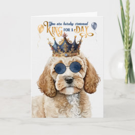 Cockapoo Dog King for Day Funny Birthday Karte