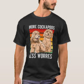 Cockapoo Dog Owner More Cockapoos Less Worries T-Shirt (Vorderseite)