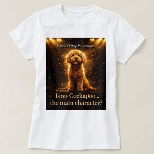 Cockapoo Main Character Shirt Funny Dog Lover Gift (Design vorne)
