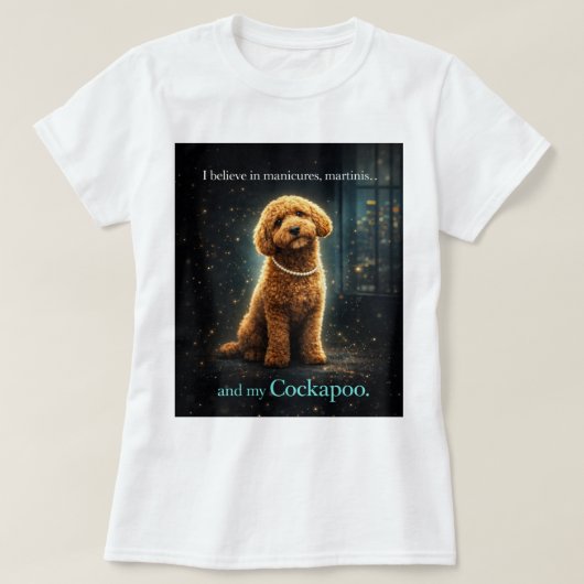 Cockapoo Quote Shirt | Elegant Dog Lover Gift (Design vorne)
