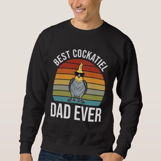 Cockatiel Dad  Cockatiel Sweatshirt (Vorderseite)
