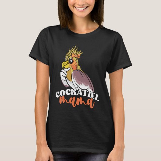 Cockatiel Mama Cute Bird Mom for Parrot Owners T-Shirt (Vorderseite)