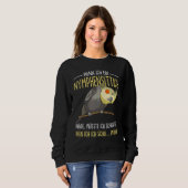 Cockatiel-Sprichwort Sweatshirt (Vorne ganz)