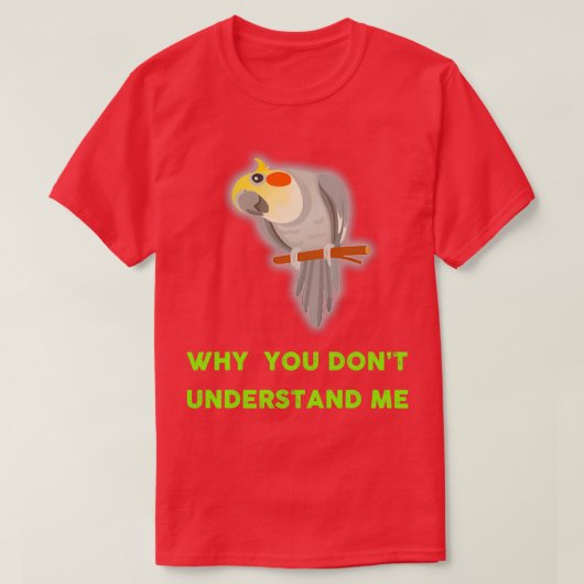 CockatielFunny Niedliche Vogelidee Lover 7 T-Shirt (Design vorne)