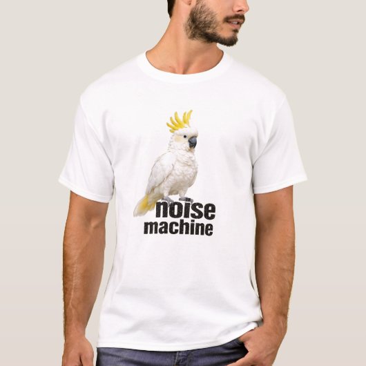 Cockatoo Noise Machine T-Shirt (Vorderseite)