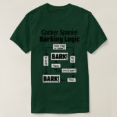 Cocker Spaniel Barking Logic  T-Shirt (Design vorne)