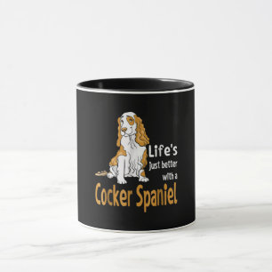 Cocker Spaniel Das Leben ist einfach besser mit Tasse
