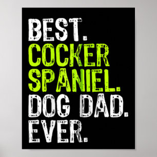 Cocker Spaniel Hund Vater Väter Tag Hunde liebt Zi Poster