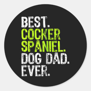 Cocker Spaniel Hund Vater Väter Tag Hunde liebt Zi Runder Aufkleber