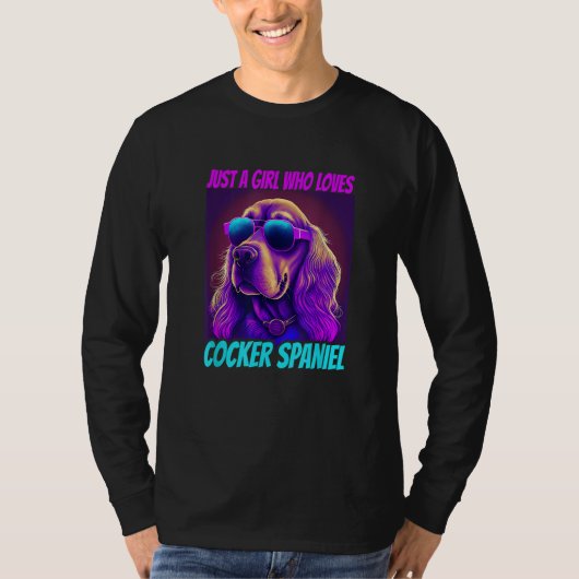 Cocker Spaniel Just a girl who loves Cocker Spanie T-Shirt (Vorderseite)