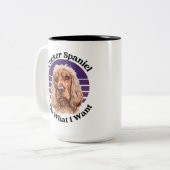 Cocker Spaniel lustiges Zitat Zwei-Tone-Tasse Kaff Zweifarbige Tasse (Vorderseite Links)