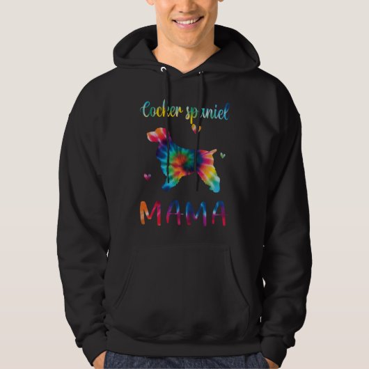 Cocker Spaniel Mama Tie Dye Dog Mom Mothers Day Hoodie (Vorderseite)