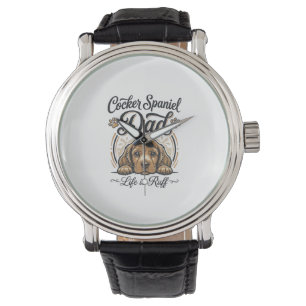 Cocker Spaniel Papa Leben ist rau Vintage Hund Shi Armbanduhr