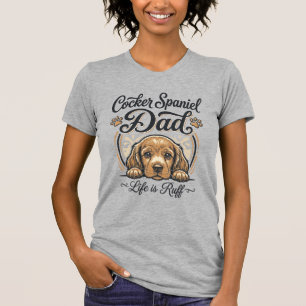 Cocker Spaniel Papa Leben ist rau Vintage Hund Shi T-Shirt
