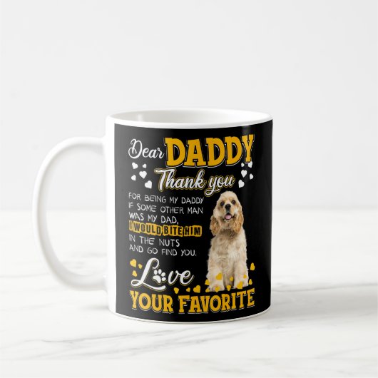 Cocker Spaniel Sehr geehrter Daddy Danke, dass du Kaffeetasse (Links)