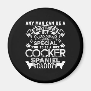 Cocker Spanier Special to be a Cocker Spaniel Da Magnet