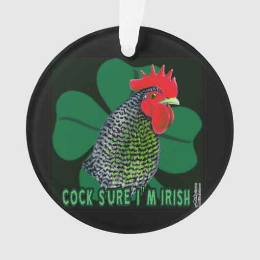 Cocksure I bin Irish! Ornament (Vorderseite)