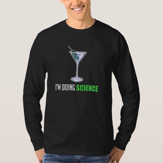 Cocktail I Do Science Martini Alcohol Margari T-Shirt (Vorderseite)