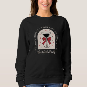 Cocktail-Liebhaber Party lustigen Urlaubssgeist Sc Sweatshirt