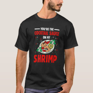 Cocktail Sauce Shrimp Seafood Crab essen T-Shirt