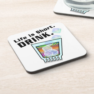 COCKTAIL-UNTERSETZER, Das Leben ist kurz. TRINKEN. Getränkeuntersetzer