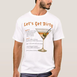 Cocktailpause Auf schmutzigen Martini-Rezept T-Shirt