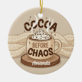 Cocoa Before Chaos Funny Christmas Ornament Gift (Vorne)