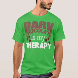 Cocoa Saying Joke Dessert Baking Dark Chocolate T-Shirt