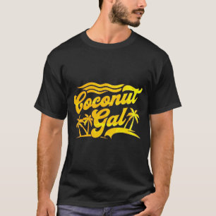 Coconut Gal - Tropical Palm Tree Summer Design T-Shirt