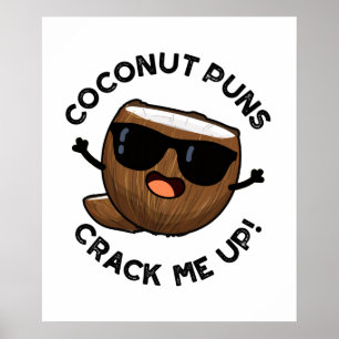 Coconut Puns Crack Me Up Funny Fruit Pun Poster