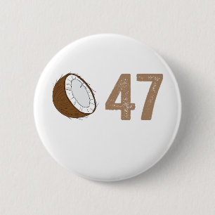Coconut Tree Kampagne Slogan 47 Kamala Erklärung D Button