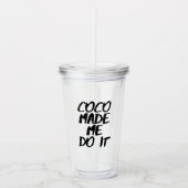 Cocos ließen mich es tun Bürsten-Entwurf Acryltrinkbecher (Vorderseite)